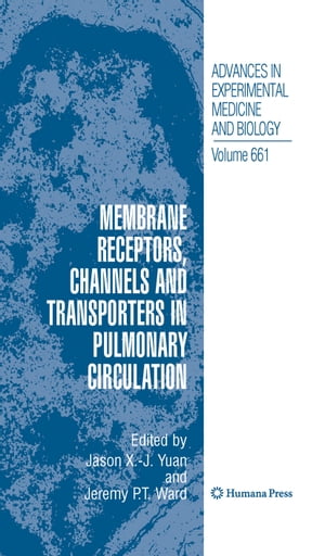 Membrane Receptors, Channels and Transporters in Pulmonary Circulation