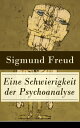 Eine Schwierigkeit der Psychoanalyse Die Libidotheorie der Neurosen