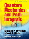 Quantum Mechanics and Path Integrals Emended Edition【電子書籍】 Richard Feynman