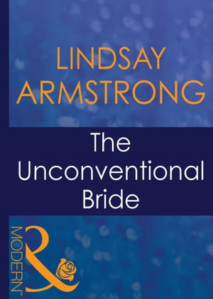 The Unconventional Bride (The Australians, Book 14) (Mills & Boon Modern)