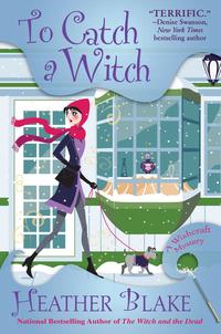To Catch a WitchA Wishcraft Mystery【電子書籍】[ Heather Blake ]