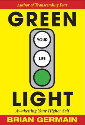 Green Light Your Life