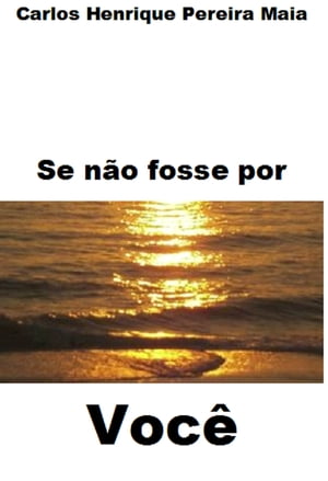 Se não fosse por você