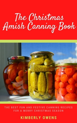 THE CHRISTMAS AMISH CANNING BOOK