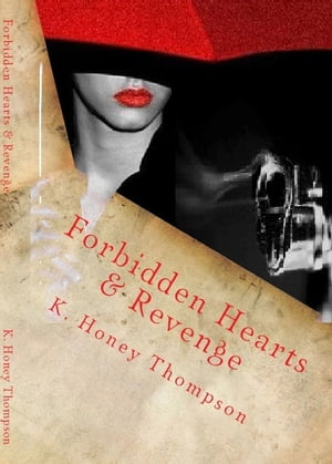 Forbidden Hearts & Revenge