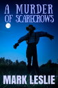 ŷKoboŻҽҥȥ㤨A Murder of ScarecrowsŻҽҡ[ Mark Leslie ]פβǤʤ106ߤˤʤޤ