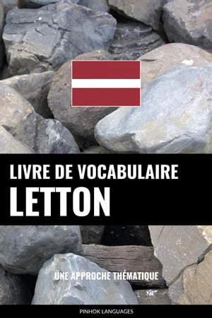 Livre de vocabulaire letton Une approche th?matique【電子書籍】