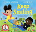 Keep Smiling A story of positivity and kindness from national treasure Dame Floella Benjamin【電子書籍】 Baroness Floella Benjamin