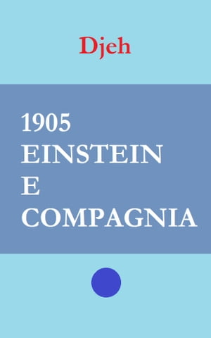 1905 Einstein E Compagnia