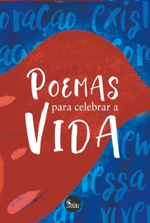 Poemas Para Celebrar A Vida