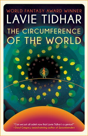 The Circumference of World【電子書籍】[ Lavie Tidhar ](3)