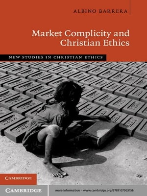 Market Complicity and Christian Ethics