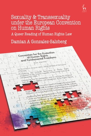 Sexuality and Transsexuality Under the European Convention on Human Rights