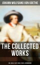 The Collected Works: 200 Novels, Plays, Poems, Essays Autobiography (200 Titles in One Edition): Wilhelm Meister 039 s Travels, Faust Part One and Two, Italian Journey...【電子書籍】 Johann Wolfgang von Goethe