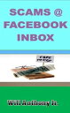 ŷKoboŻҽҥȥ㤨Scams @ Facebook InboxŻҽҡ[ Will Anthony Jr ]פβǤʤ107ߤˤʤޤ