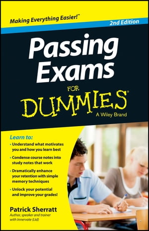 Passing Exams For Dummies