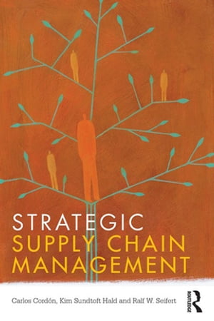 Strategic Supply Chain Management【電子書籍】 Carlos Cord n