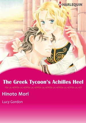 The Greek Tycoon's Achilles Heel (Harlequin Comics)