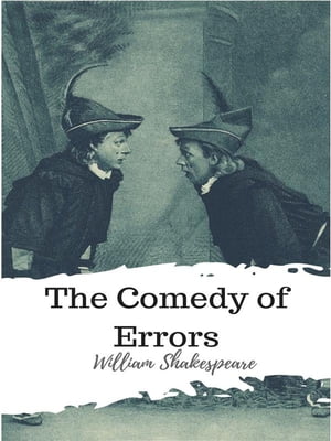 The Comedy of Errors