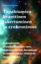 Tapahtumien kvanttinen takertuminen ja synkronis