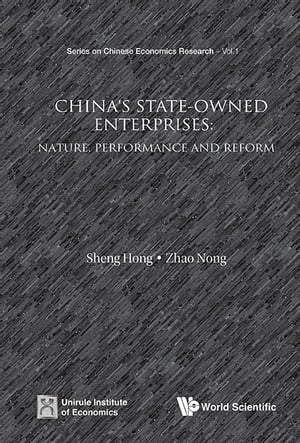 China's State-owned Enterprises: Nature, Performance And Reform