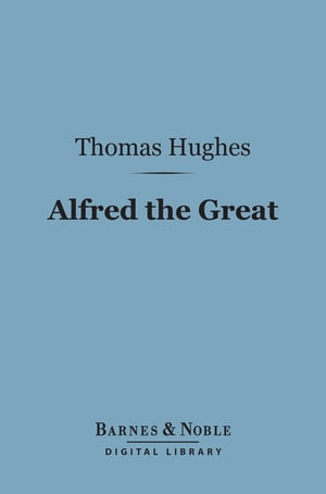 Alfred the Great (Barnes & Noble Digital Library)