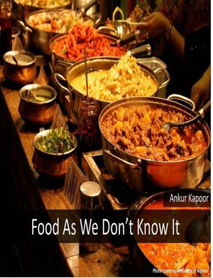 Food As We Don't Know It