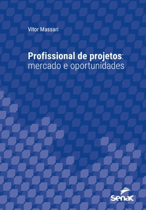 Profissional de projetos: mercado e oportunidades