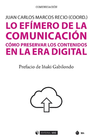 Lo efímero de la comunicación