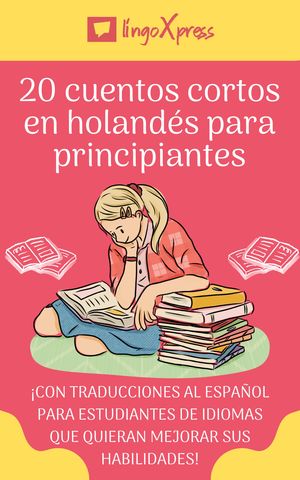 20 cuentos cortos en holandés para principiantes