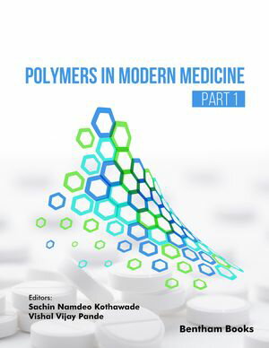 Polymers in Modern Medicine (Part 1)