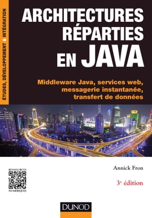 Architectures réparties en Java - 3e éd.