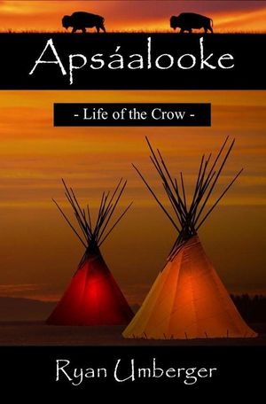 Apsáalooke: Life of the Crow