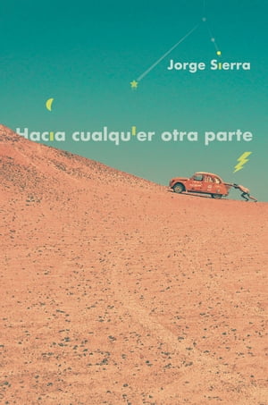 Hacia cualquier otra parteŻҽҡ[ Jorge Sierra ]