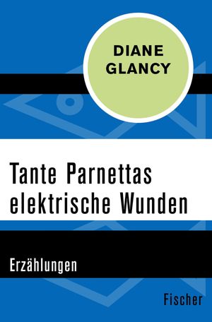 Tante Parnettas elektrische Wunden Erz?hlungenŻҽҡ[ Diane Glancy ]