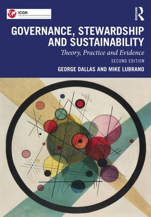 Governance, Stewardship and Sustainability Theory, Practice and Evidence