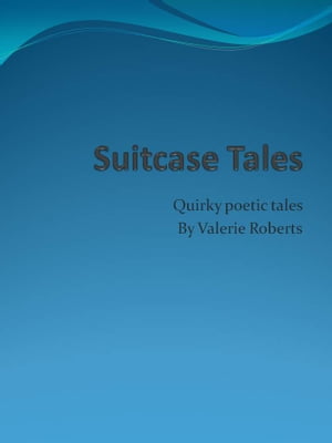 Suitcase Tales【電子書籍】[ Valerie Robert