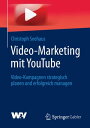 ＜p＞Wie Sie die enorme Reichweite und das hohe Suchvolumen auf YouTube konsequent f?r Ihr Unternehmen nutzen k?nnen, zeigt dieser pragmatische Ratgeber. Christoph Seehaus veranschaulicht, wie Sie Kampagnen optimal strukturieren und steuern k?nnen und ?ber welche Hebel Sie den Kanal YouTube zu einem Erfolg werden lassen.＜/p＞画面が切り替わりますので、しばらくお待ち下さい。 ※ご購入は、楽天kobo商品ページからお願いします。※切り替わらない場合は、こちら をクリックして下さい。 ※このページからは注文できません。