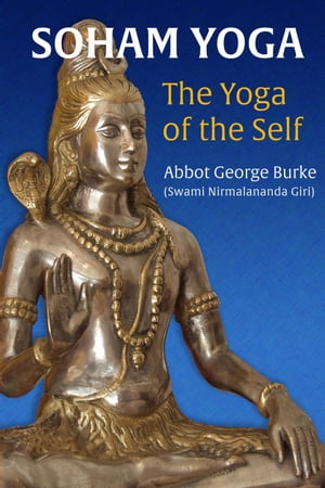 Soham Yoga: The Yoga of the Self