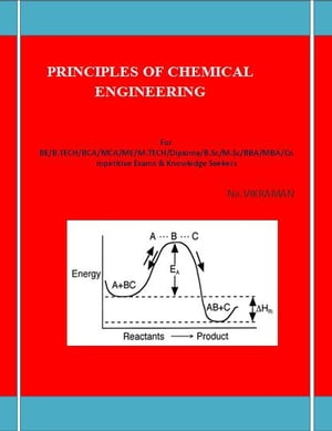PRINCIPLES OF CHEMICAL ENGINEERING