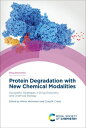 Protein Degradation with New Chemical Modalities Successful Strategies in Drug Discovery and Chemical Biology【電子書籍】