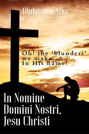 In Nomine Domini Nostri, Jesu Christi