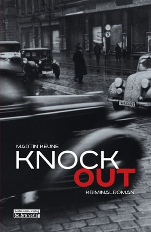 Knockout Kriminalroman【電子書籍】 Martin Keune