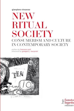 New Ritual Society. Consumerism and culture in contemporary society