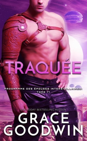 Traqu?e【電子書籍】[ Grace Goodwin ]