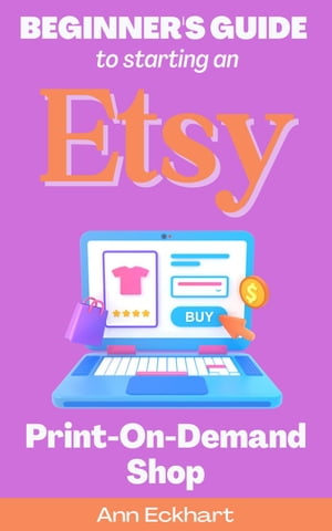 Beginner's Guide To Starting An Etsy Print-On-Demand Shop