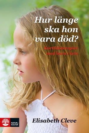 Hur l?nge ska hon vara d?d?【電子書籍】[ Elisabeth Cleve ]