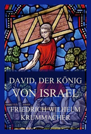 David, der König von Israel