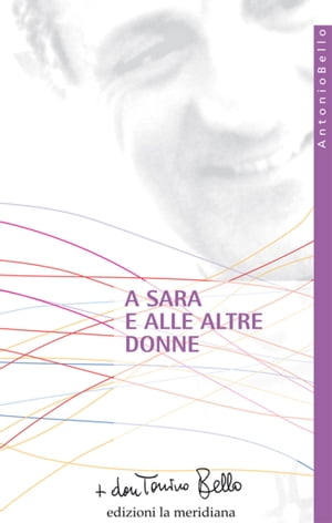 A Sara e alle altre donneŻҽҡ[ don Tonino Bello ]