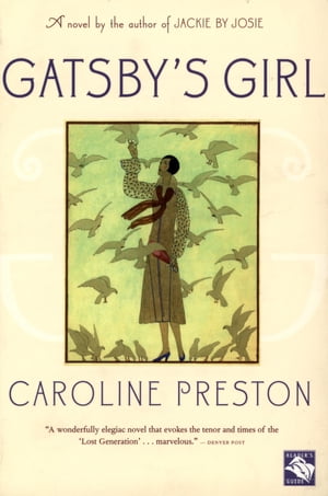 Gatsby's GirlŻҽҡ[ Caroline Preston ]